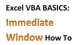 Excel VBA Basics #6 - Fun with the Immediate Window