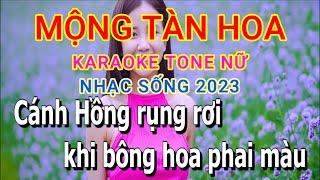 MỘNG TAN HOA KARAOKE NHẠC SỐNG TONE NỮ 2023