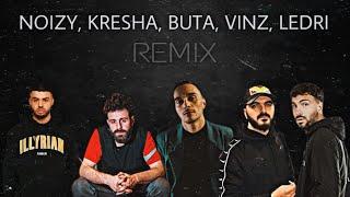 Noizy, Mc Kresha, Buta, Vinz, Ledri Vula- Remix (beat.by sanko)