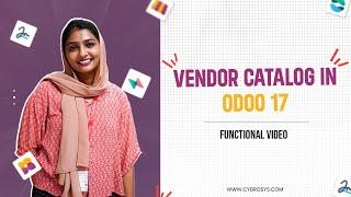 #4 How to Manage Vendor Catalog in Odoo 17 Purchase | Vendor Catalog in Odoo 17 | Odoo 17 Functional