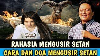 Cara Mengusir Setan dan Cara mendoakannya | Mantan Dukun Sakti | Ev. Daud Tony |