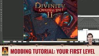 Divinity: Original Sin 2 - Modding Tutorials: Your first level