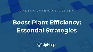 Maximize Your Plant's Performance: Reduce Mean Time to Repair with UpKeep