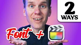 How to Add a Font to Final Cut Pro