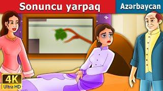 Sonuncu yarpaq | Last Leaf  in Azerbaijani | Azerbaijani Fairy Tales