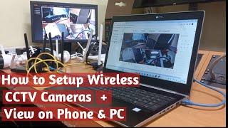 How to setup wireless cctv cameras + remote view on phone and pc view setup