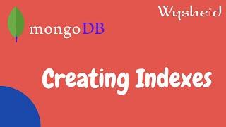 How to create indexes in mongodb