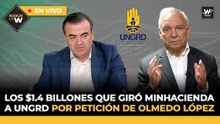 Exclusiva: Los $1.4 billones que giró MinHacienda a la UNGRD por petición de Olmedo López