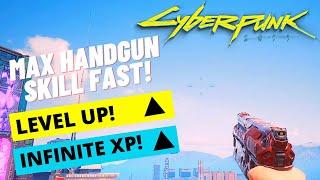 Level Up Handguns To Max Skill Fast! - Infinite XP Farm! - Cyberpunk 2077