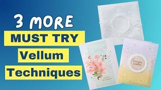 3 Vellum Card Techniques You MUST Learn in 2025 #vellum #embossing