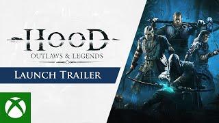 Hood: Outlaws & Legends - Launch Trailer