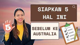 Persiapan Sebelum Kerja di Australia