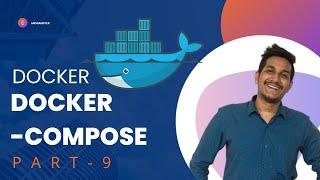 Docker Crash Course #9 -  Docker Compose