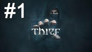 Thief Walkthrough Part 1 - No Commentary Playthrough (PS4/Xbox One)