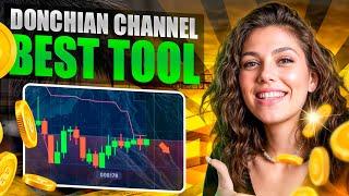  DONCHIAN CHANNEL - BEST TOOL FOR TRADING | Donchian Channel Strategy | Donchian Channel