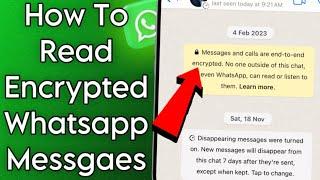 How To Read Encrypted Whatsapp Messages 2024