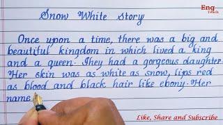 Snow White story | Snow white story in English | writing | English handwriting practice | Eng Teach