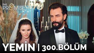 Yemin 300. Bölüm | The Promise Season 3 Episode 300