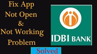 How to Fix IDBI Bank App Not Working Problem | IDBI Mobile App Not Opening Problem Solved