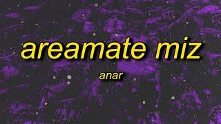 Anar - AREAMATE MIZ