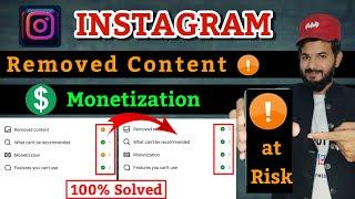 Instagram removed content & monetization at risk | instagram removed content problem| multiple rest