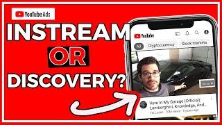 IN STREAM ADS vs DISCOVERY AD - What's the difference? [EXPLAINED]