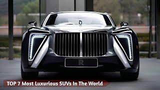 7 BEST MOST LUXURIOUS SUVs IN THE WORLD FOR 2024 AND 2025
