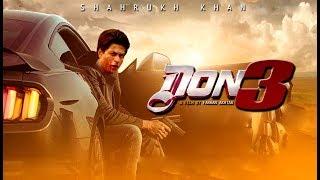 Don 3 : The Final Chapter | 21 Interesting Facts| Salman Khan , ShahRukh Khan , Farhan Akhtar