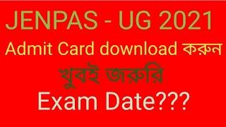 JENPAS UG 2021 admit Card Out... Exam date??