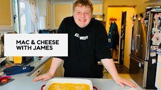 MAC & CHEESE WITH JAMES