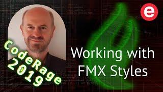 Useful Hints for Working with FMX Styles - CodeRage 2019