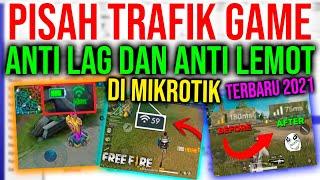 CARA PISAH TRAFIK GAME ANTI LAG DAN LEMOT PADA MIKROTIK