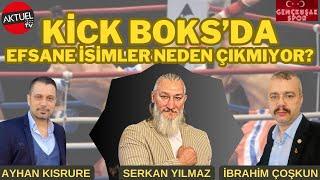 KICLBOKSTA BİR EFSANE: SERKAN YILMAZ