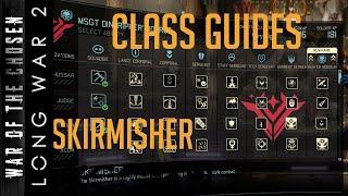 Class Guides for XCOM 2 - Long War of the Chosen - The Skirmisher