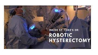 Watch a robotic hysterectomy at UnityPoint Health - St. Luke's Hospital