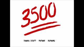 Travis $cott - 3500 (For The Coat) ft. Future & 2Chainz [CDQ]