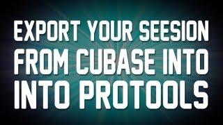 Cubase/Pro Tools - Export Your Session From Cubase into Pro Tools!