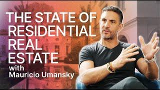 Mauricio Umansky on the state of Residential Real Estate | Fifth Wall