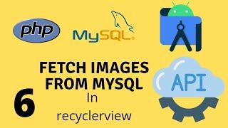 retrieve image from MySQL in recyclerview || api in Android studio