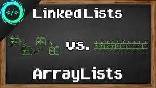 LinkedLists vs ArrayLists ‍️