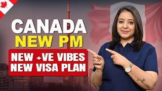 CANADA NEW PM NEW +ve VIBES & VISA PLANS ! | STUDY VISA UPDATES 2025 | CANADA UK | THE VISA OFFIC