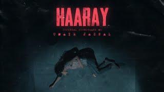 'HAARAY' SONG TEASER - Umair Jaswal I ZARRAR I Shaan Shahid I Kiran Malik I Nadeem Baig