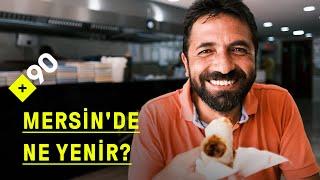 Gastronomi: Mersin lezzetleri | "Tepsiye vurarak tan tun, tan tun, ondan sonra olmuş tantuni"