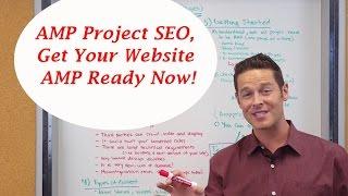 AMP Project SEO, Get Your Website AMP Ready Now!