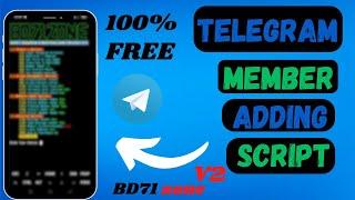 Telegram New Free Member Adder Script For 2025/Per Account Add 50+ Member / No Account Banned ️