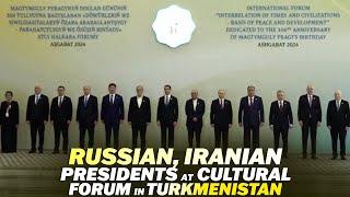 Russian, Iranian presidents arrive at cultural forum in Turkmenistan