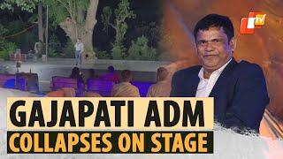 Shocking! Gajapati ADM Collapses On Stage During Singing Performance, Doctors Suspect Cardiac Arrest