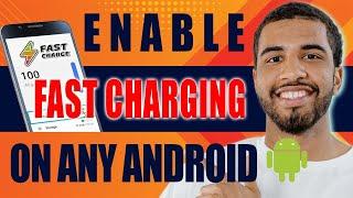 How to Enable Fast Charging on ANY Android (2024)