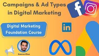 Campaigns & Ad Types in Digital Marketing (Google & Meta/Facebook Ads) - A Digital Marketing Course
