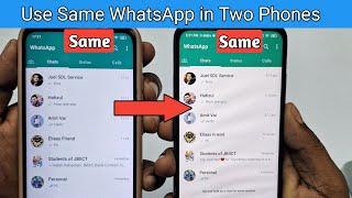 Use One WhatsApp Account in 2 Phones With Same Number